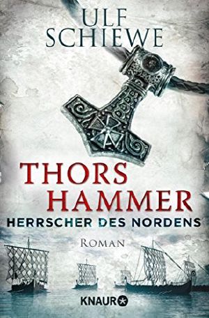 [Herrscher des Nordens 01] • Thors Hammer